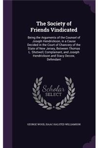 The Society of Friends Vindicated