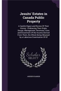 Jesuits' Estates in Canada Public Property
