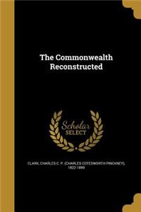 The Commonwealth Reconstructed