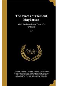 The Tracts of Clement Maydeston