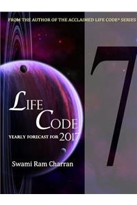 Lifecode #7 Yearly Forecast for 2017 Shiva