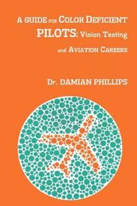 Guide for Color Deficient Pilots: Vision Testing and Aviation Careers