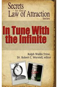 In Tune With the Infinite - Secrets to the Law of Attraction