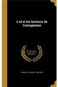 L'uf et les facteurs de l'ontogénèse