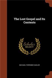 The Lost Gospel and Its Contents