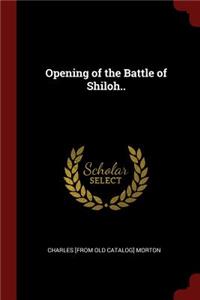 Opening of the Battle of Shiloh..