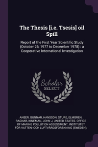 Thesis [i.e. Tsesis] oil Spill