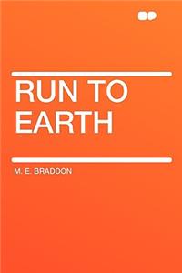 Run to Earth
