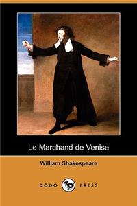 Marchand de Venise (Dodo Press)