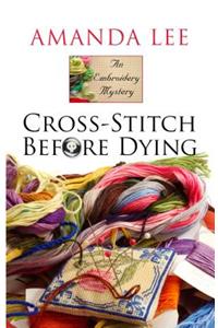 Cross-Stitch Before Dying