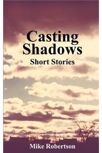 Casting Shadows