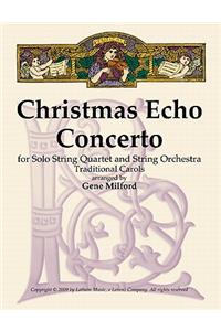 Christmas Echo Concerto for Solo String Quartet and String Orchestra