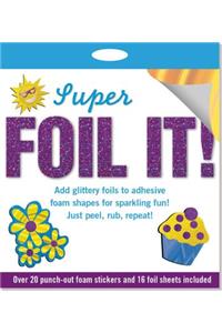 Foil It! Super