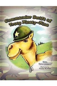 Commander Swift of Troop Ninety-Nine