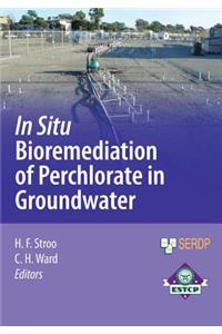 In Situ Bioremediation of Perchlorate in Groundwater