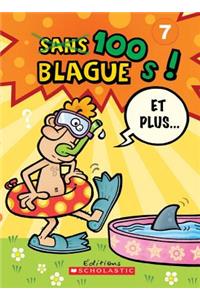 100 Blagues! Et Plus... N° 7