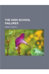 The High School Failures