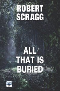All That Is Buried