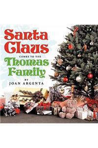 Santa Claus Comes to the Thomas Family