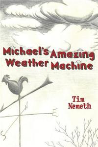 Michael's Amazing Weather Machine
