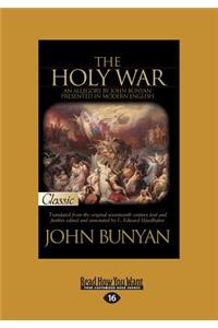 The Holy War (Large Print 16pt)