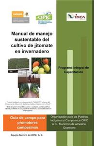 Manual de Manejo Sustentable del Cultivo de Jitomate En Invernadero