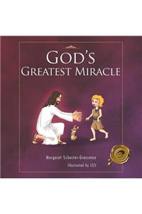 God's Greatest Miracle