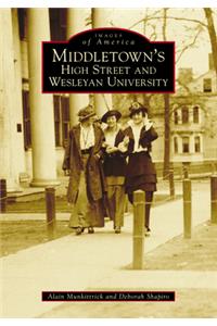 Middletown's High Street and Wesleyan University