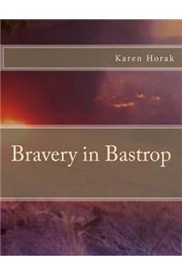 Bravery in Bastrop