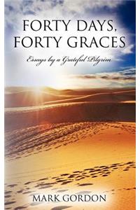 Forty Days, Forty Graces