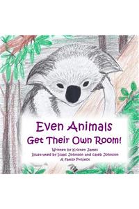 Even Animals Get Their Own Room!
