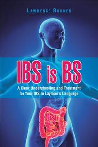 IBS is BS