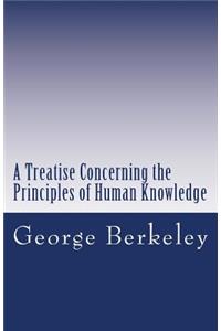 A Treatise Concerning the Principles of Human Knowledge