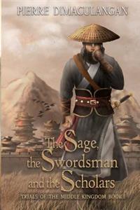 The Sage, the Swordsman and the Scholars