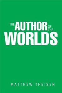 The Author of the Worlds