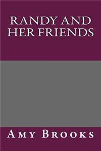 Randy and Her Friends