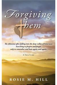 Forgiving Them