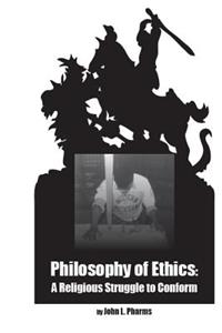 Philosophy of Ethics: : A Religious Struggle to Conform