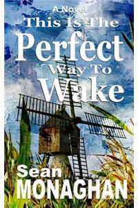 This Is The Perfect Way To Wake