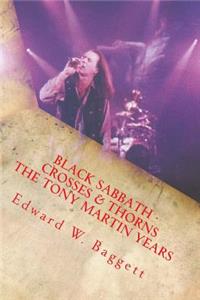 Black Sabbath Crosses And Thorns The Tony Martin Years