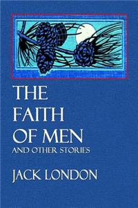 The Faith of Men