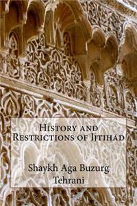 History and Restrictions of Ijtihad