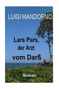 Lars Pars, der Arzt vom Darß