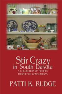 Stir Crazy in South Dakota