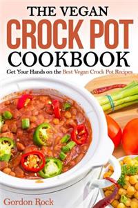 The Vegan Crock Pot Cookbook