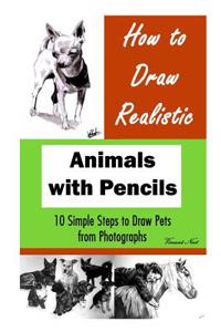 How to Draw Realistic Animals with Pencils