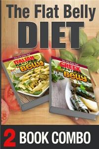 Greek Recipes for a Flat Belly and Italian Recipes for a Flat Belly