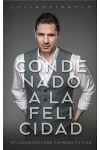 Condenado a la Felicidad