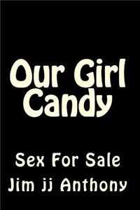 Our Girl Candy