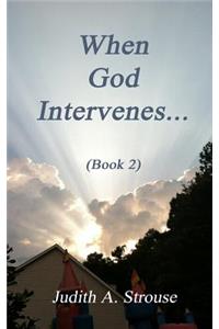 When God Intervenes.... Book 2